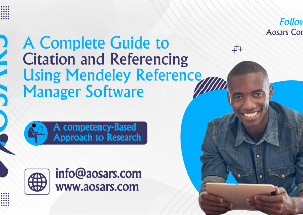 A Complete Guide to Citation and Referencing Using Mendeley Reference Manager Software