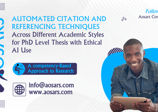 A Complete Guide to Automated Citation and Referencing Techniques Across Different Academic Styles for PhD Level Thesis with Ethical AI Use